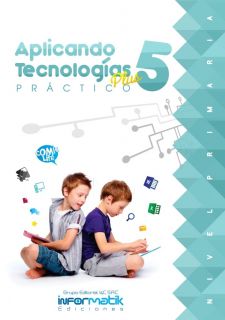 Aplicando Tecnologías Plus 5°