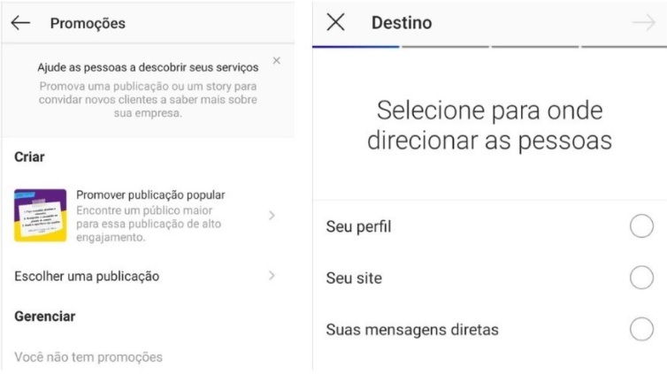 Post carrossel Instagram: Um print da tela de promoções do Instagram. A tela é dividida em duas, na direita temos uma prévia do conteúdo que será publicado e na esquerda é possível escolher o destino da publicação entre três opções: “seu perfil”, “seu site” e “suas mensagens diretas”.