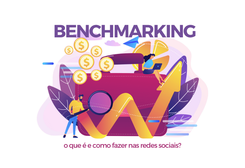 Benchimarking nas redes sociais: a imagem descreve duas pessoas com um gráfico e moedas saltando para o alto, algumas linhas em volta. Os dizeres: Benchmarking, o que é e como fazê-lo nas redes sociais