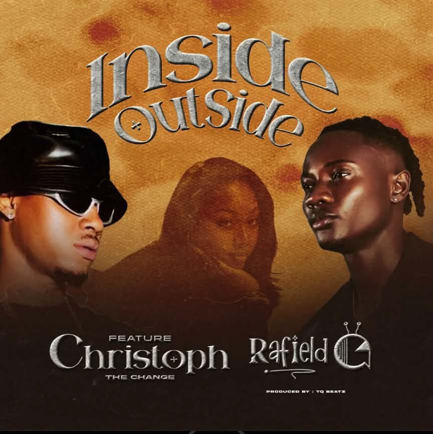 Inside Outside - Rafield G ft. Christoph The Change