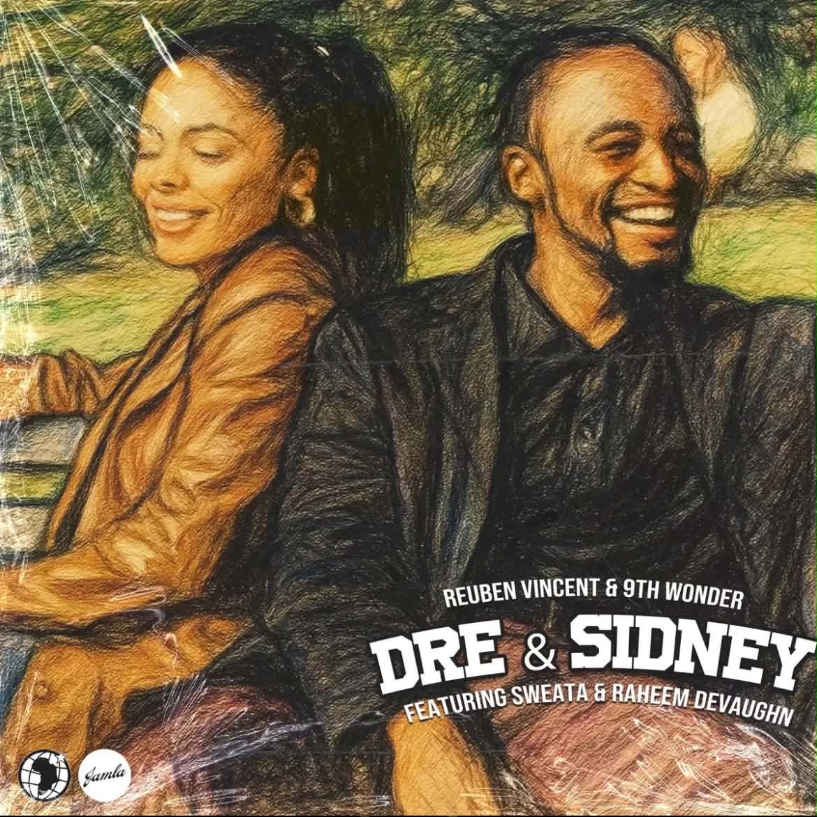 DRE & SIDNEY - Reuben Vincent