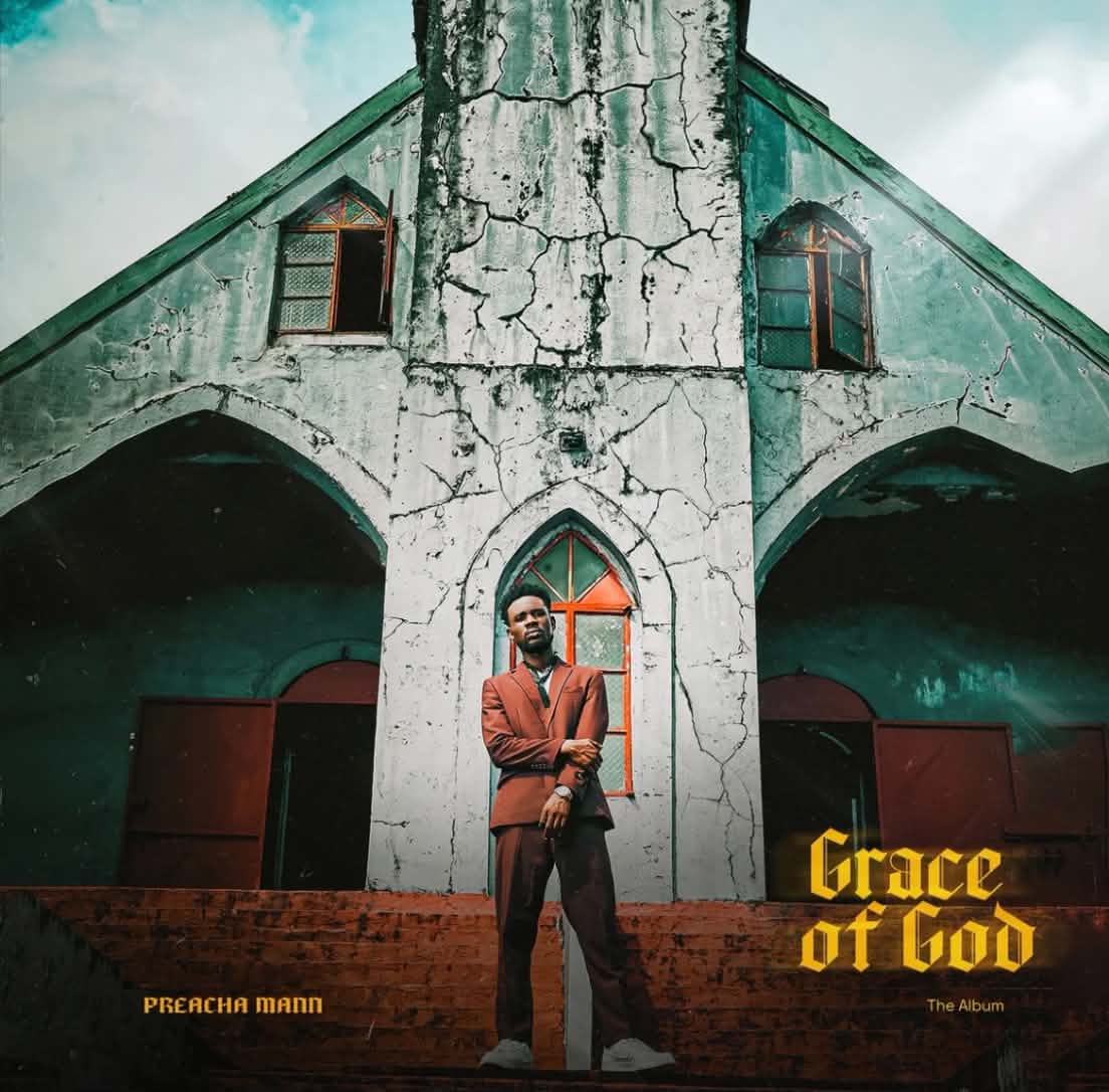Grace Of God - Preacha Mann