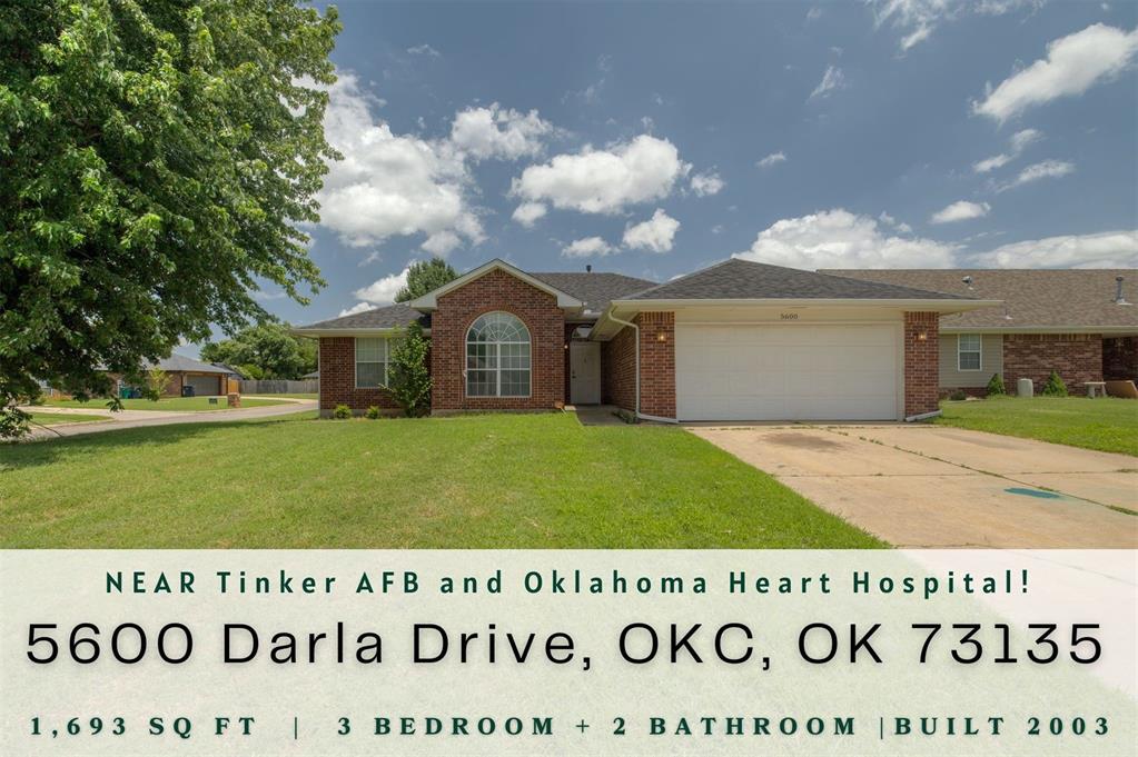 * * Welcome Home to 5600 Darla Drive!  * * This well-maintained 3 bedroom and 2 bathroom brick house is the perfect space to fit your needs. 2 car attached garage to park your car or use as extra storage. Washer/Dryer, and Refrigerator all negotiable! * * Enjoy your evenings and step outside to your private and spacious backyard, where you'll find plenty of room for outdoor activities, gardening, or relaxing under the stars. * *  Conveniently located close to Tinker Air Force Base, the Oklahoma Heart Hospital South and Downtown OKC! * *  GREAT starter home or investment property, come see it TODAY!! * *