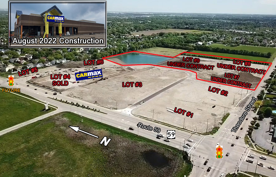 Lot # 1 (2.934 acres) $2,900,000.00  Lighted Hard SEC Corner of Rt 59 & Theodore St within a 40 acre new development to take place in 2021.  NEC route 59 & Theodore St Joliet  OUTLOTS FOR SALE or Possible GROUND LEASE  Pad Ready, Off-Site Detention and utilities to site  * Join CarMax (the United States' largest used-car retailer and a Fortune 500 company).  * Outlots & Proposed Senior Living Facility.  * (1) Lighted corner site available & (1) Future lighted corner.  * 220,000 sq/ft of grocery stores and 500,000 sq/ft of Retail within 1 mile radius of the site.  * Across from Super Wal-Mart, Advanced Auto, Starbuck's, Culver's Family Video Midland States Bank and LA Fitness