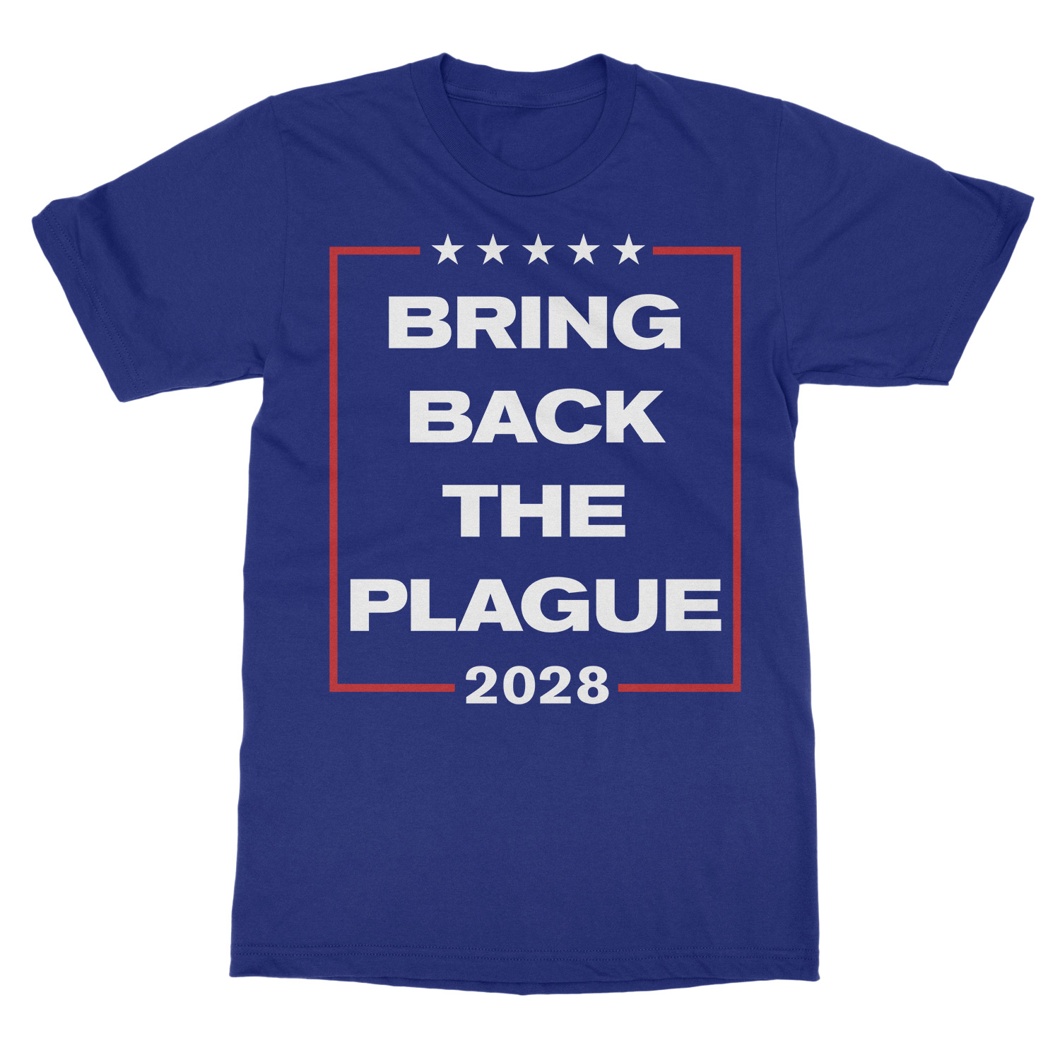 Bring Back The Plague 2028