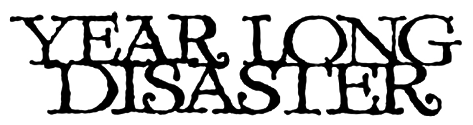 Year Long Disaster