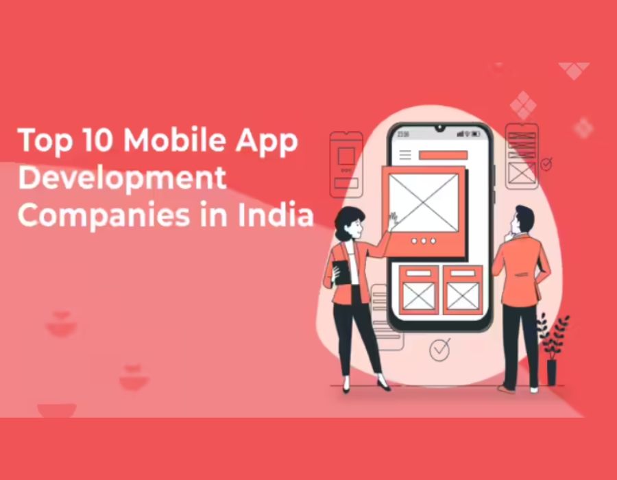 Top 10 mobile app development companies in India