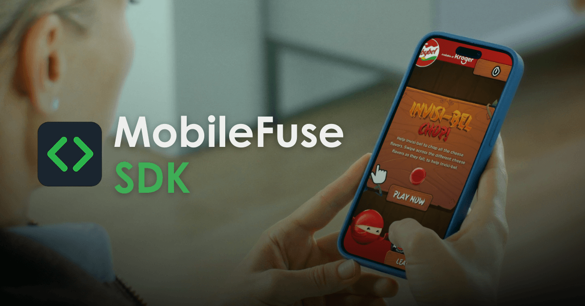 The MobileFuse SDK: Powering Quality Brand Experiences Across Mobile Apps