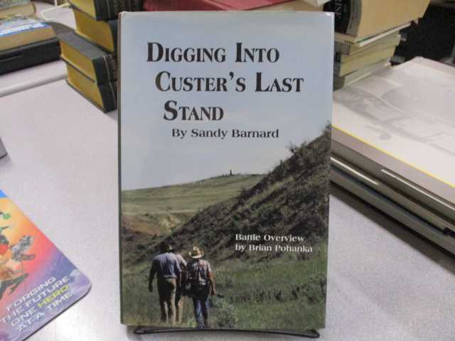 Digging into Custer’s Last Stand, Barnard, Sandy
