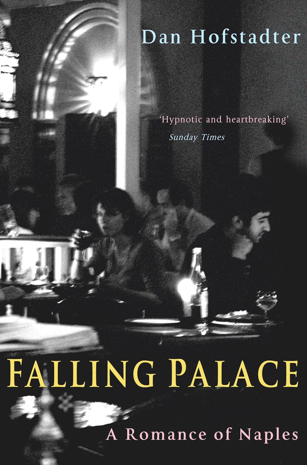 Falling Palace: A Romance of Naples