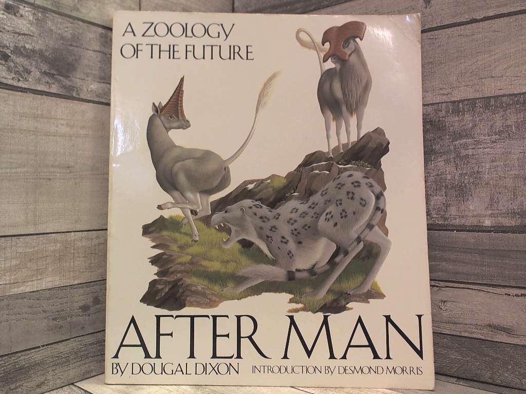 After Man: A Zoology of the Future by Dougal Dixon St Martin's