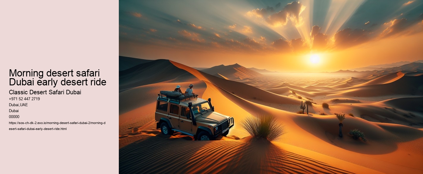 Morning desert safari Dubai early desert ride