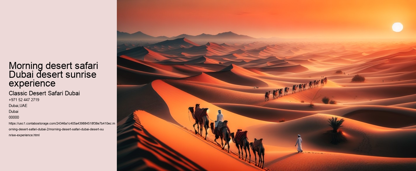Morning desert safari Dubai desert sunrise experience