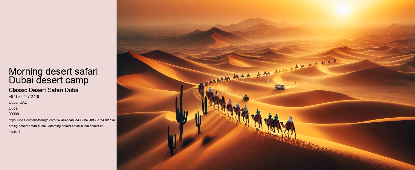 Morning desert safari Dubai desert camp