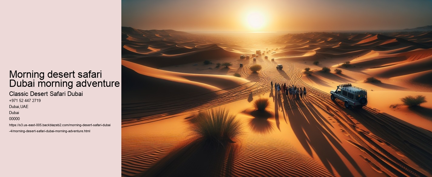 Morning desert safari Dubai morning adventure