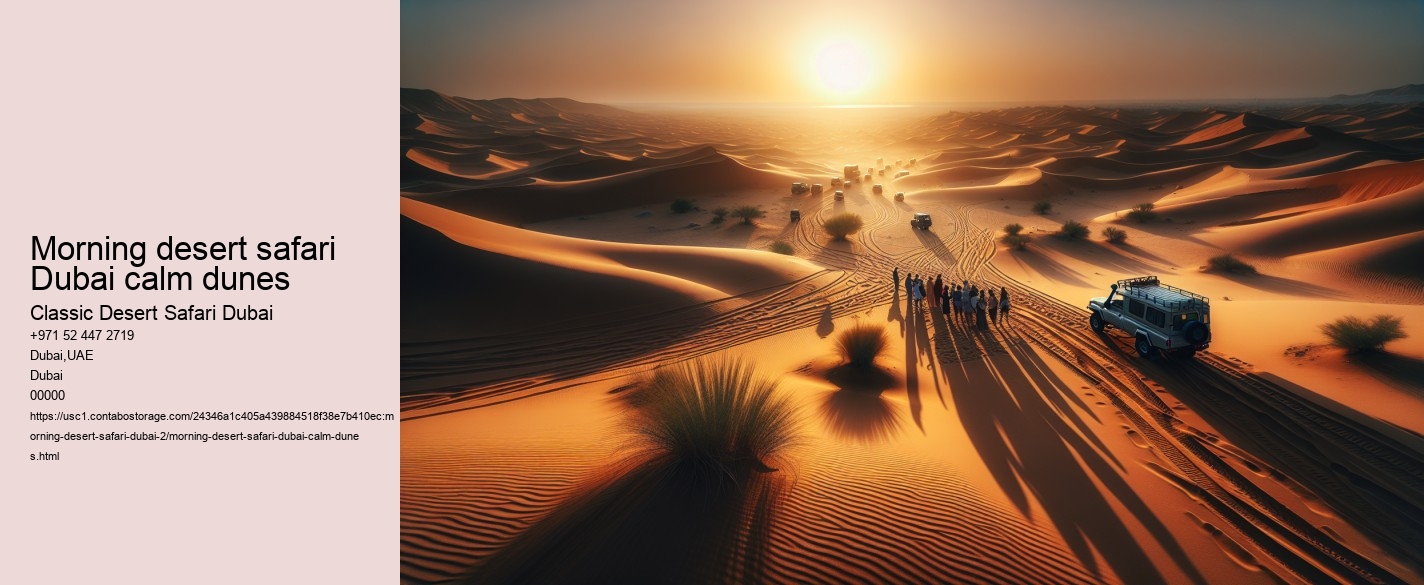 Morning desert safari Dubai calm dunes
