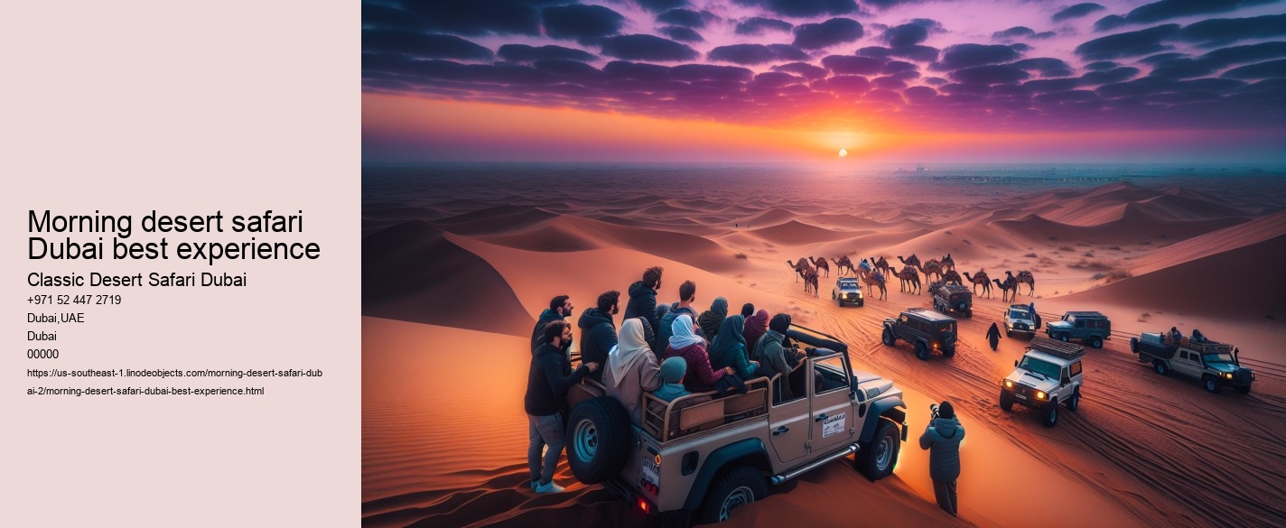 Morning desert safari Dubai best experience