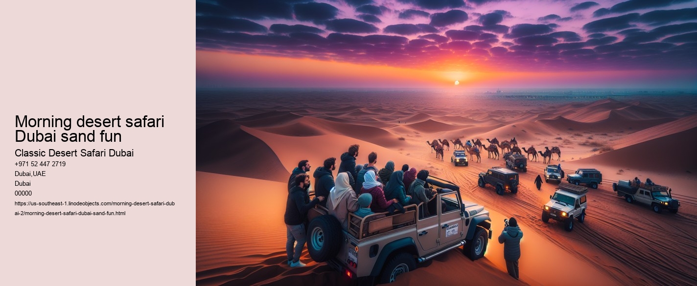 Morning desert safari Dubai sand fun