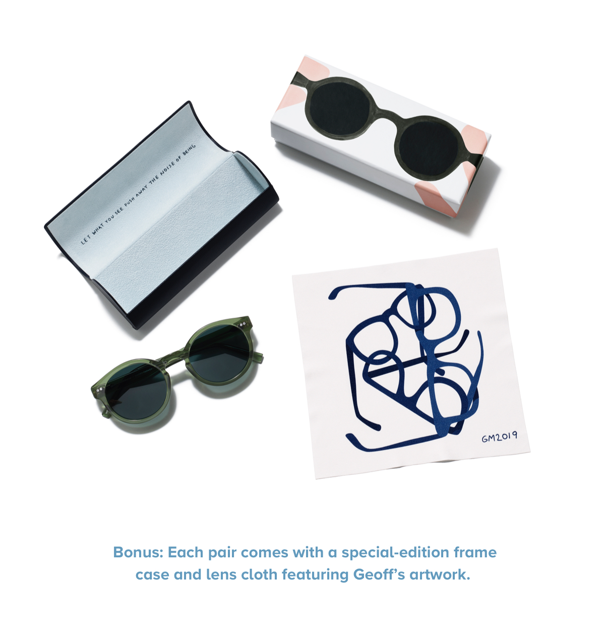 Bonus: Each pair comes with a special-edition frame case and lens cloth featuring Geoff's artwork.