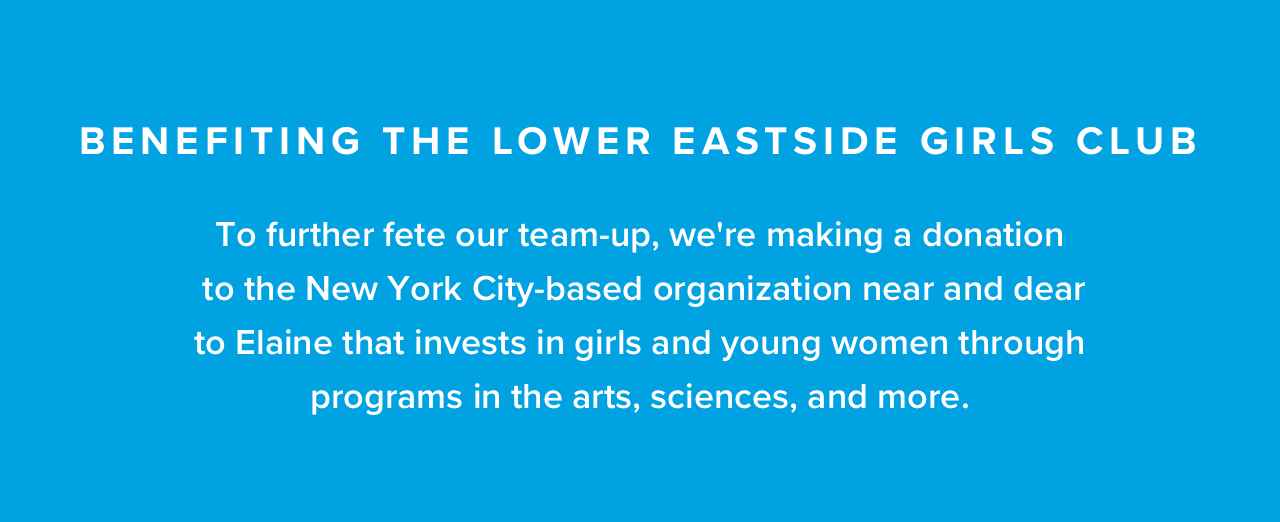 Benefiting the Lower Eastside Girls Club