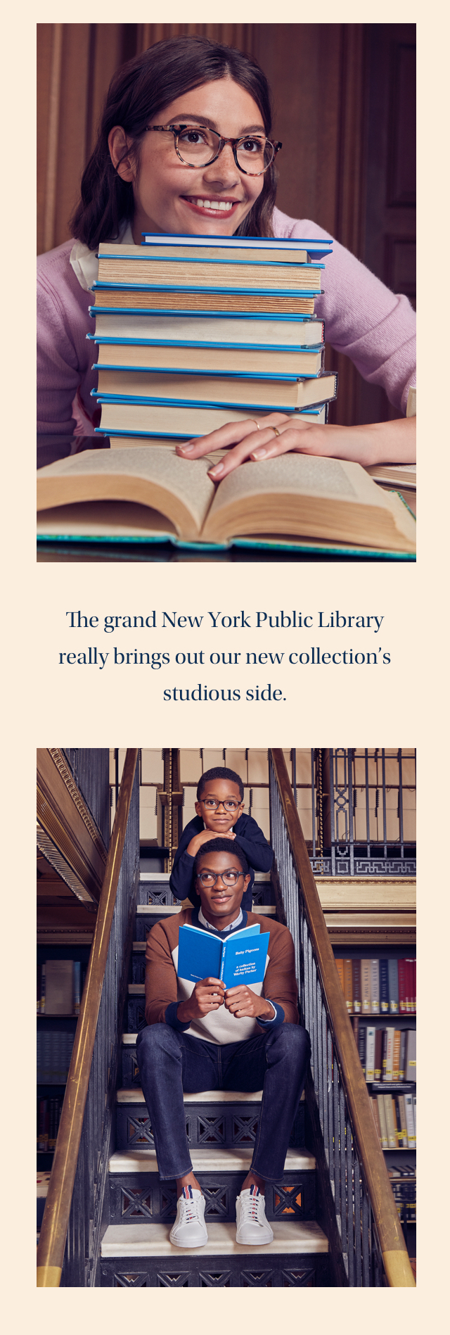 The grand New York Public Library really brings out our new collection's studious side.