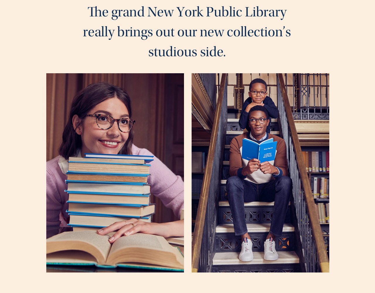 The grand New York Public Library really brings out our new collection's studious side.