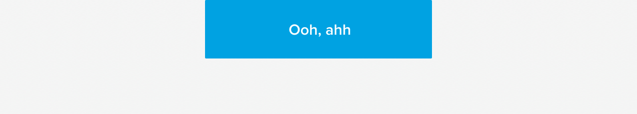 Ooh, aah
