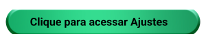 Clique para acesar os Ajustes (2).png