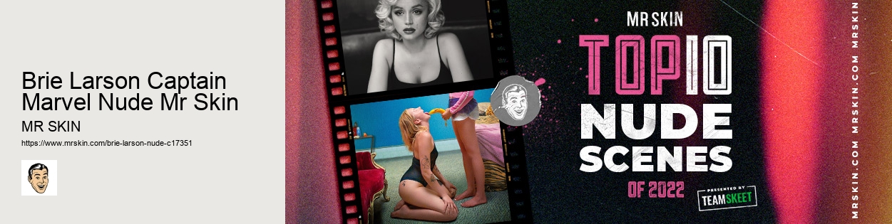 Brie Larson Captain Marvel Nude Mr Skin