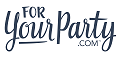 For Your Party Coupons