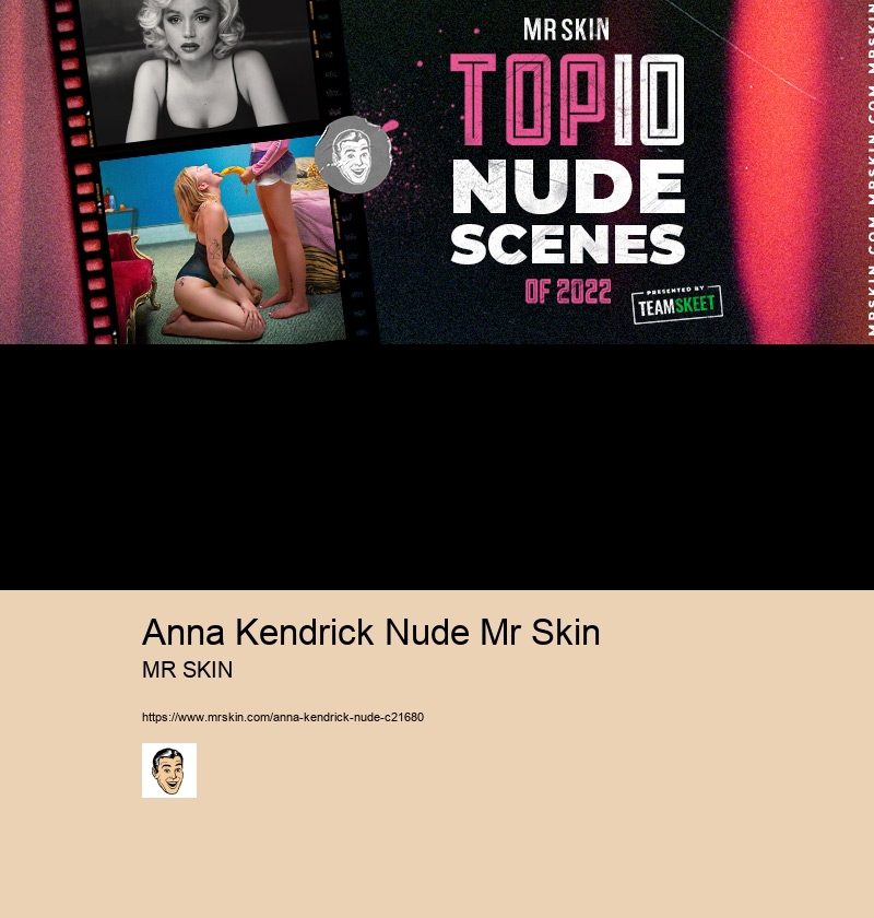 Anna Kendrick Nude Mr Skin