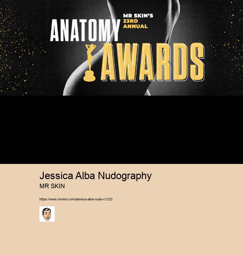 Jessica Alba Nudography MR SKIN Jessica Alba Nudes Leaked