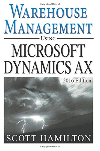 Warehouse Management Using Microsoft Dynamics AX - 2016