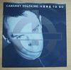 CABARET VOLTAIRE - HERE TO GO