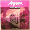 ANTHRAX - Sound of White Noise