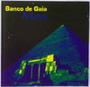 BANCO DE GAIA - Maya 9 tracks
