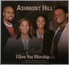 ASHMONT HILL - I Give You Worship 4:44 - U.S. promo issue -