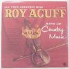 ACUFF,ROY - All Time Greatest Hits, King of Country Music