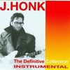 J Honk - The Definitive Collection