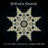 Steven Snape - 03 The City Set Upon A Hill
