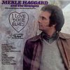 Haggard Merle - I Love Dixie Blues (Vinyl!)