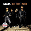 B2k - Uh Huh