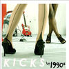 1990s - Kicks