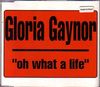 Gaynor,Gloria - Oh What A Life