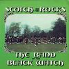 Band Of The Black Watch - Scotch On The Rocks
