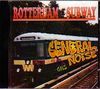 General Noise - Rotterdam Subway