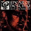SPEAR OF DESTINY - So In Love With You EP
