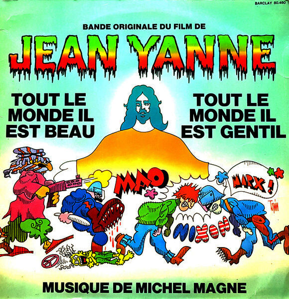 Cover of Tout Le Monde Il Est Beau, Tout Le Monde Il Est Gentil