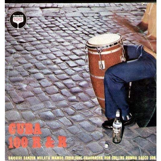 Cover of Cuba 100 Years Of Rhythm & Rum