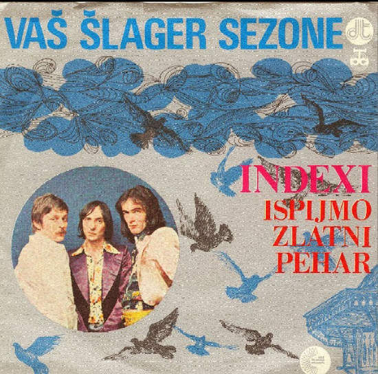 Cover of Ispijmo Zlatni Pehar / Svidas Mi Se